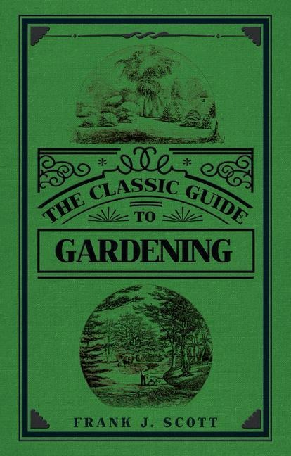 The Classic Guide to Gardening