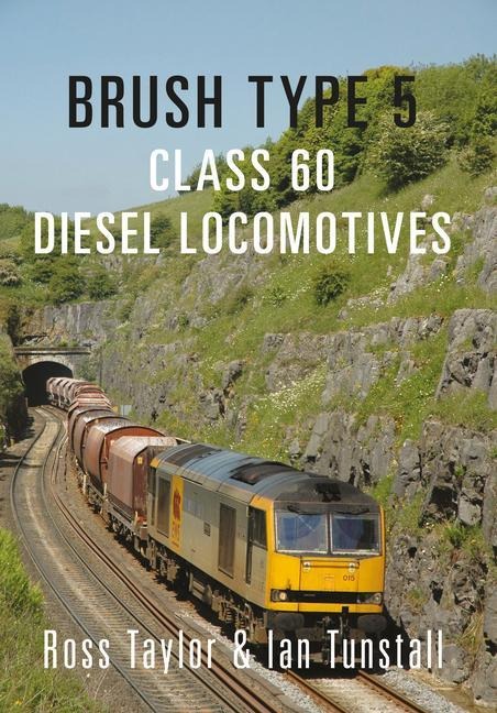 Brush Type 5: Class 60 Diesel Locomotives
