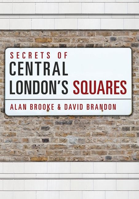 Secrets of Central Londons Squares