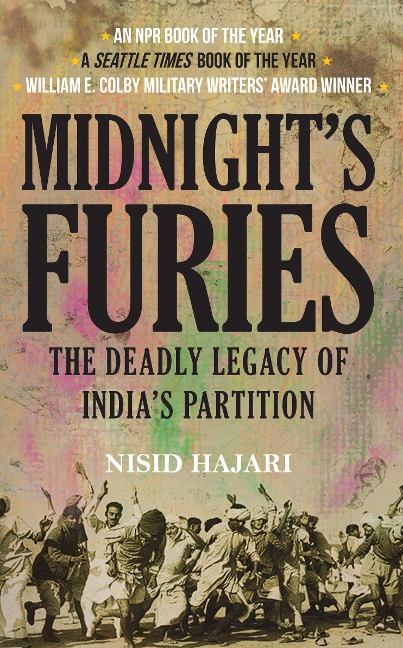Midnights Furies: The Deadly Legacy of Indias Partition