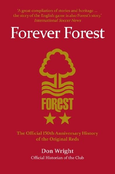 Forever Forest: The Official 150th Anniversary History of the Original Reds