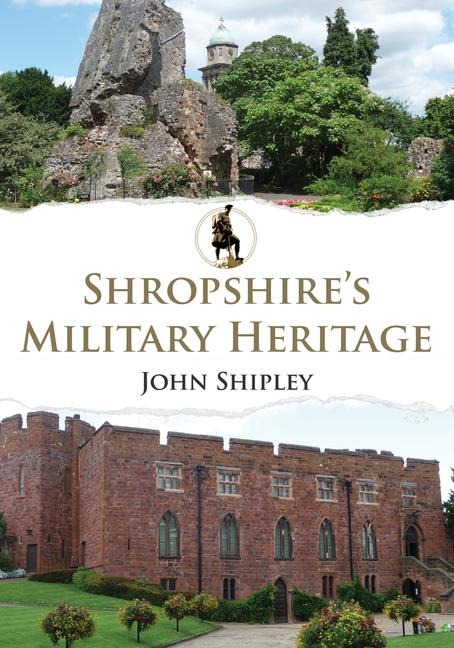 Shropshires Military Heritage