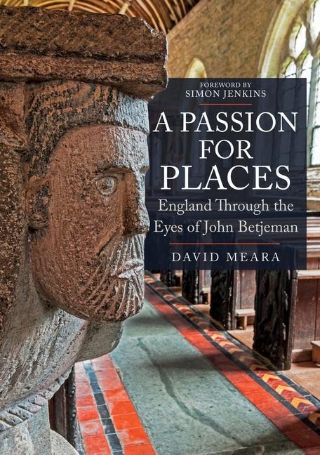 Passion for Places: John Betjeman's Favourite Buildings