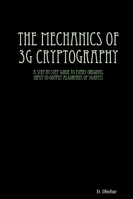 The Mechanics of 3G Cryptography