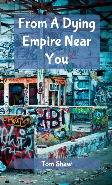 From A Dying Empire Near You
