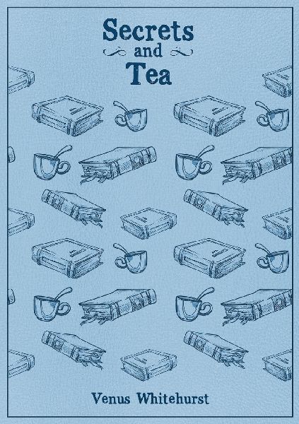 Secrets and Tea