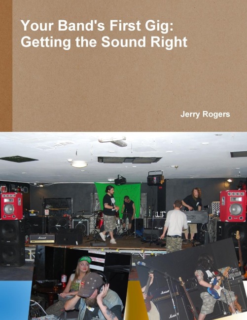 Your Bands First Gig: Getting The Sound Right