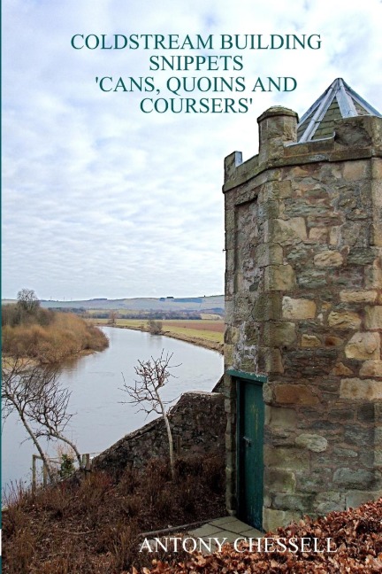 Coldstream Building Snippets Cans, Quoins and Coursers