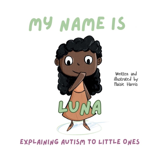 My Name is Luna: Explaining Autism to Little Ones