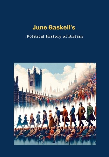 June Gaskells: Political History of Britain