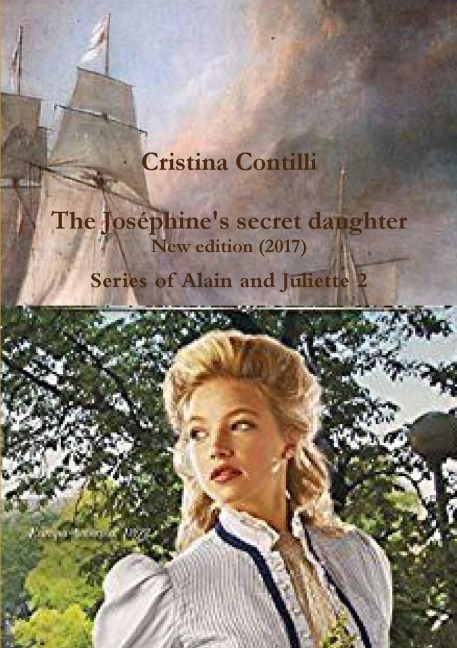 The Joséphines secret daughter Second edition
