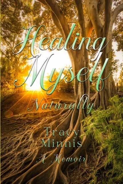 Healing Myself: Naturally