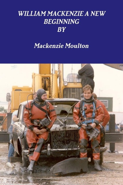 WILLIAM MACKENZIE A NEW BEGINNING
