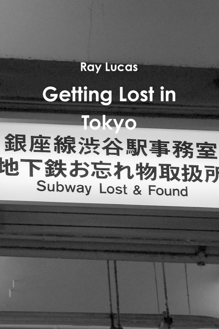 Getting Lost in Tokyo