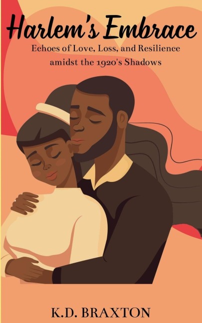 Harlems Embrace: Echoes of Love, Loss, and Resilience amidst the 1920s Shadows