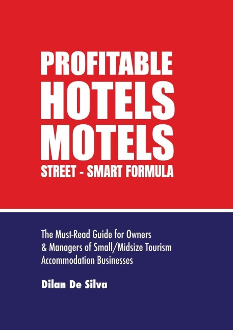 Profitable Hotels and Motels: Street-Smart Formula