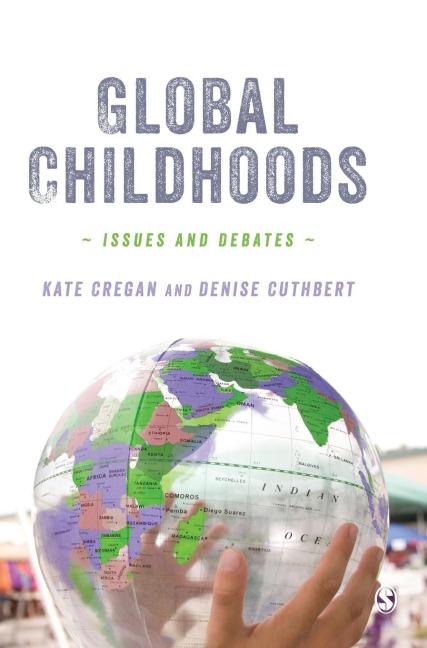Global Childhoods: Issues and Debates