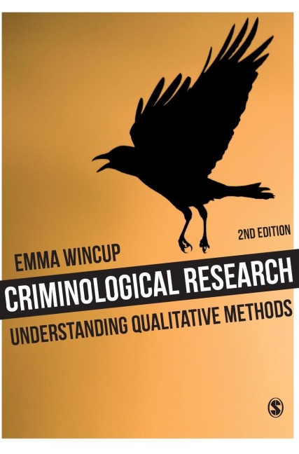 Criminological Research: Understanding Qualitative Methods