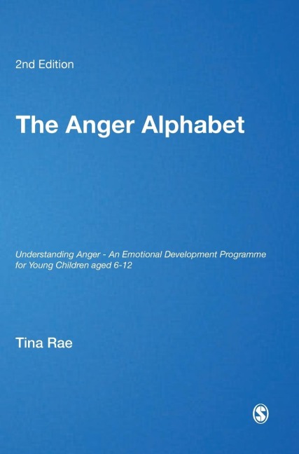 The Anger Alphabet: Understanding Anger - An Emotional Development Programme for Young Children aged 6-12