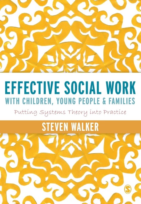 Effective Social Work with Children, Young People and Families