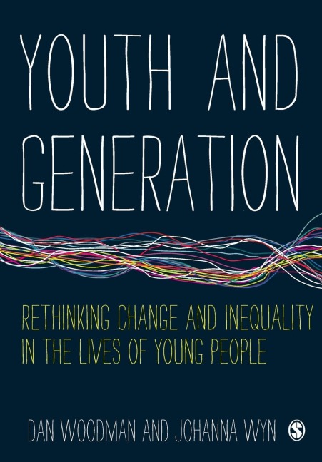 Youth and Generation: Rethinking change and inequality in the lives of young people