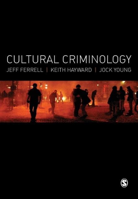 Cultural Criminology: An Invitation