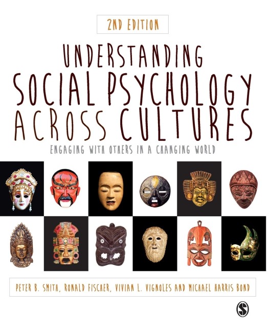 Understanding Social Psychology Across Cultures: Engaging with Others in a Changing World