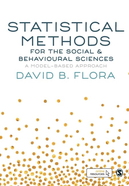 Statistical Methods for the Social and Behavioural Sciences: A Model-Based Approach