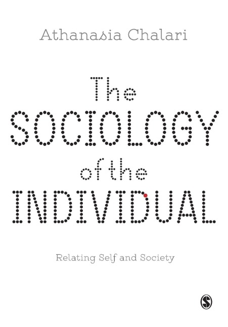 The Sociology of the Individual: Relating Self and Society