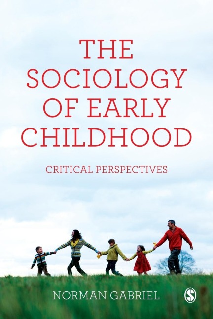 The Sociology of Early Childhood: Critical Perspectives