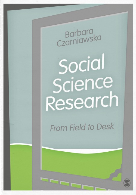 Social Science Research: From Field to Desk