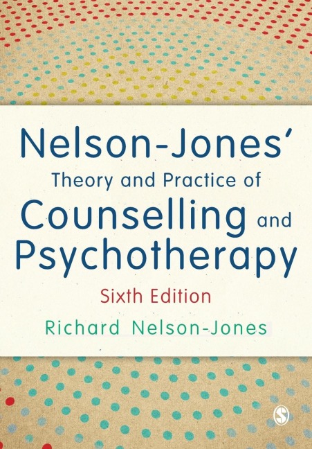 Nelson-Jones Theory and Practice of Counselling and Psychotherapy