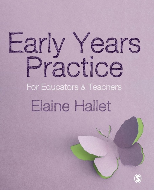 Early Years Practice: For Educators and Teachers