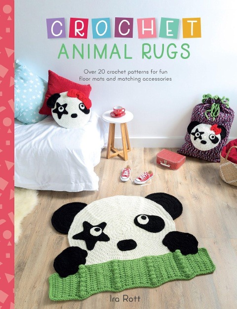 Crochet Animal Rugs: Over 20 Crochet Patterns for Fun Floor MATS and Matching Accessories