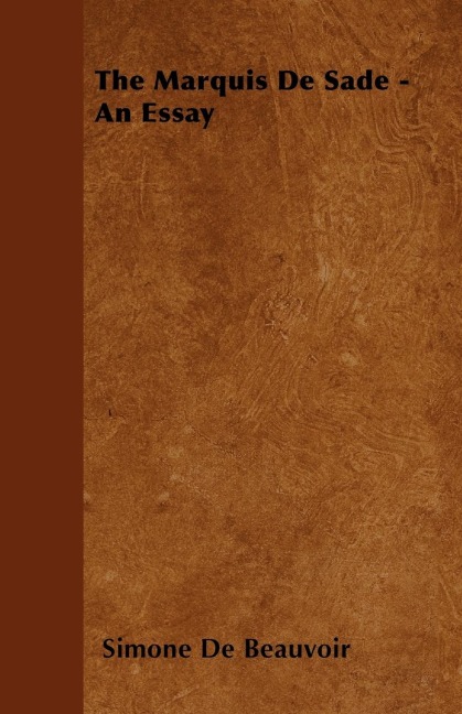 The Marquis De Sade - An Essay