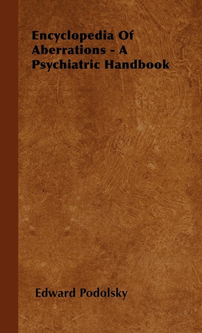 Encyclopedia Of Aberrations - A Psychiatric Handbook