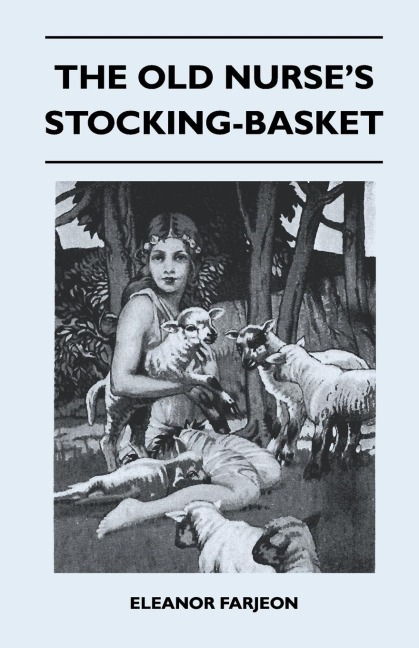 The Old Nurses Stocking-Basket