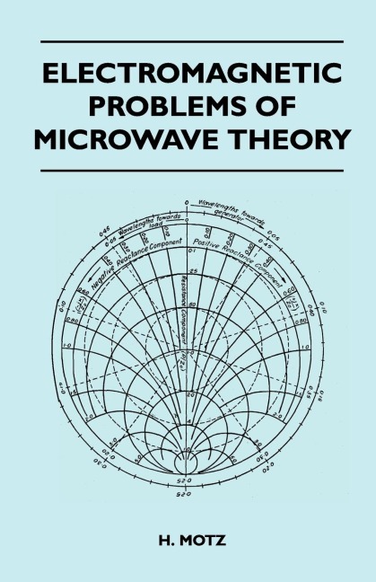 Electromagnetic Problems Of Microwave Theory