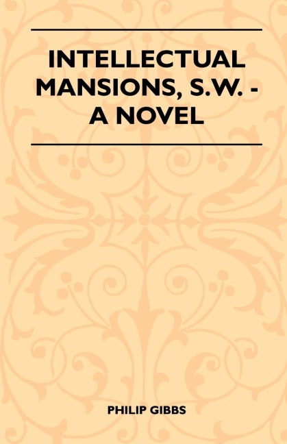 Intellectual Mansions, S.W. - A Novel