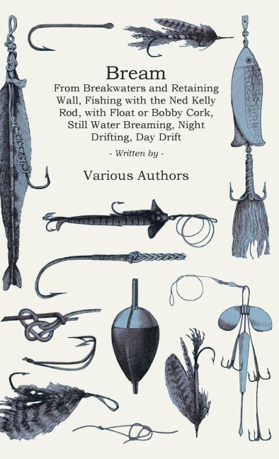 How to Catch Bream - By Twelve Different Methods
