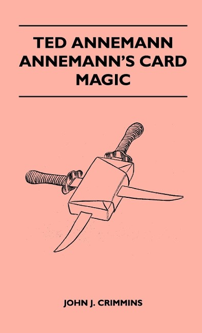 Ted Annemann - Annemanns Card Magic
