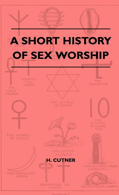 A Short History of Sex Worship