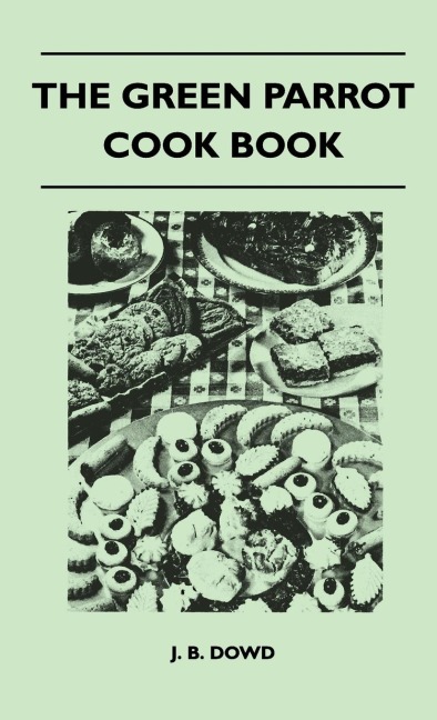 The Green Parrot Cook Book