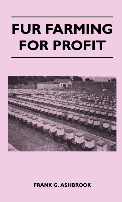 Fur Farming For Profit