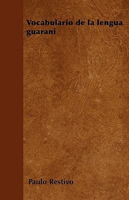 Vocabulario de La Lengua Guarani