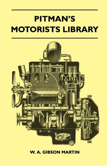 Pitmans Motorists Library - The Book Of The Wolseley - A Complete Guide To All 9 H.P, 10 H.P, 12 H.P Models From 1932 To 1937 - Including The 1937 10/40 H.P And 12/48 H.P And The Hornet, Wasp, And Nine