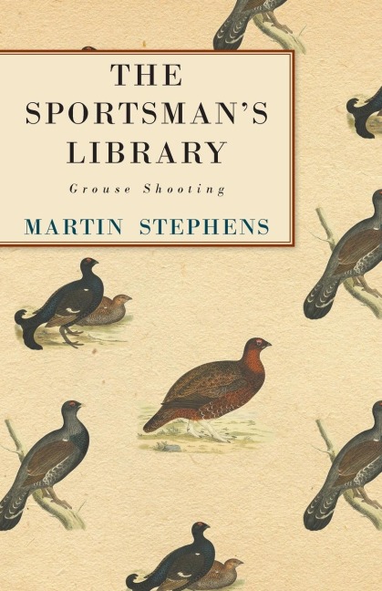 The Sportsmans Library - Grouse Shooting