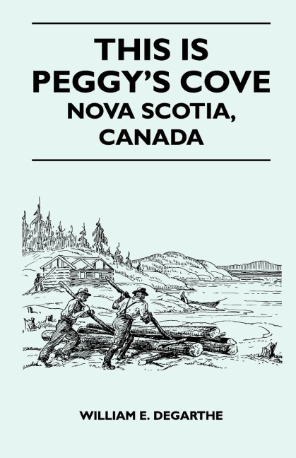 This Is Peggys Cove - Nova Scotia, Canada