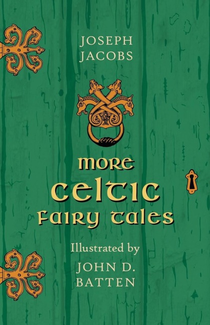 More Celtic Fairy Tales - Illustrated by John D. Batten