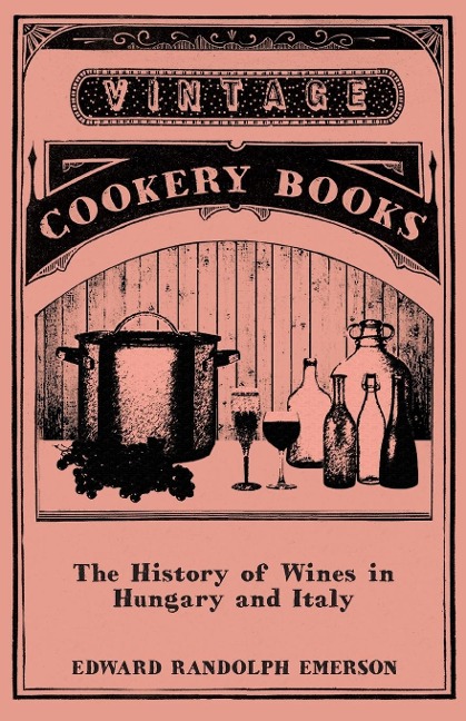 The History of Wines in Hungary and Italy